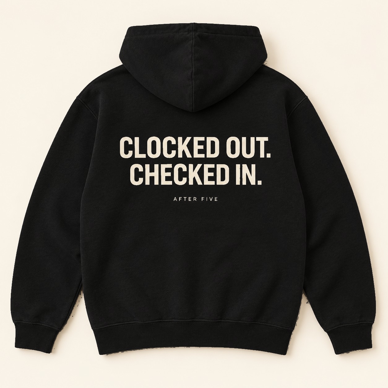 Black hoodie back concept with big Clocked out. Checked in. saying