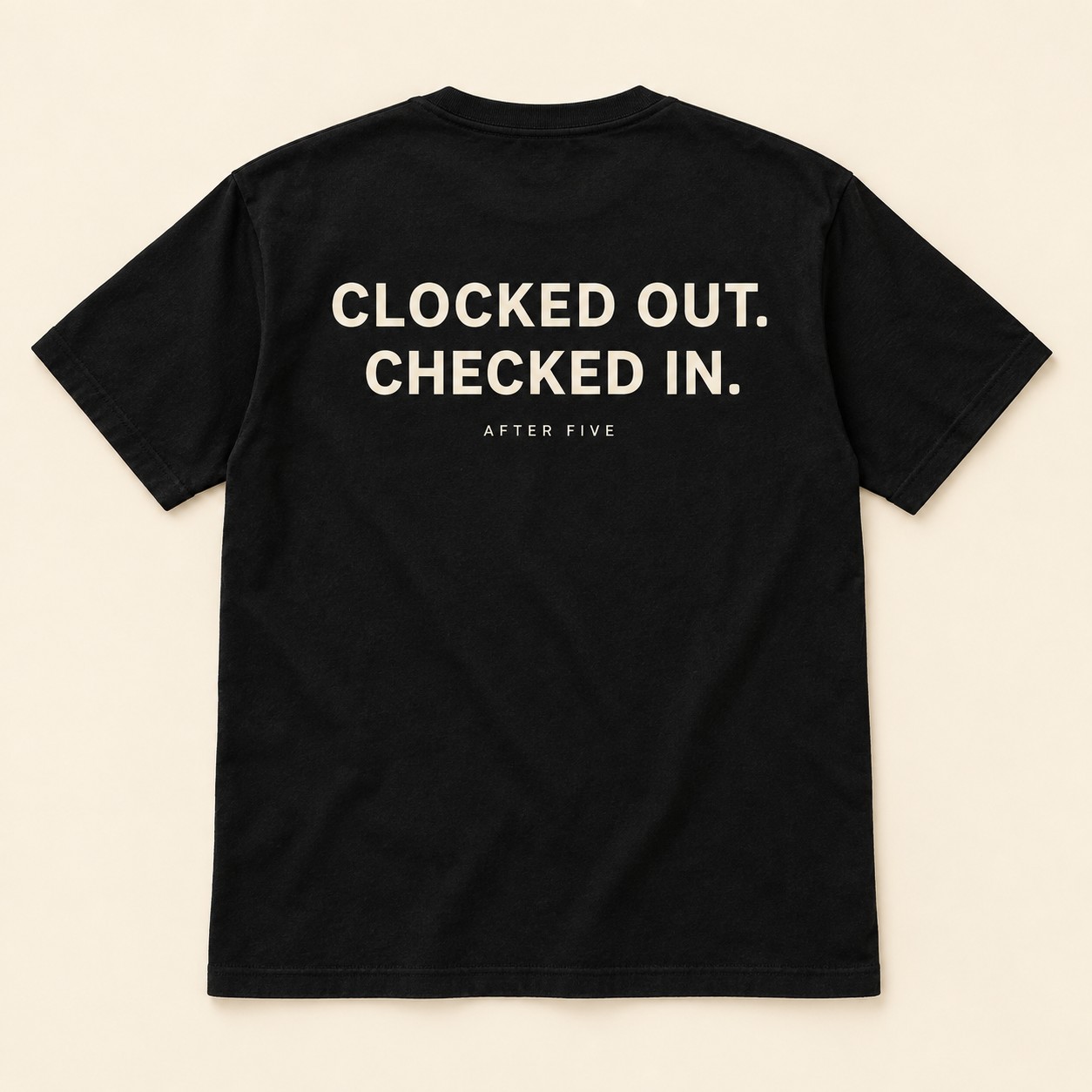 Black tee back concept with big Clocked out. Checked in. saying